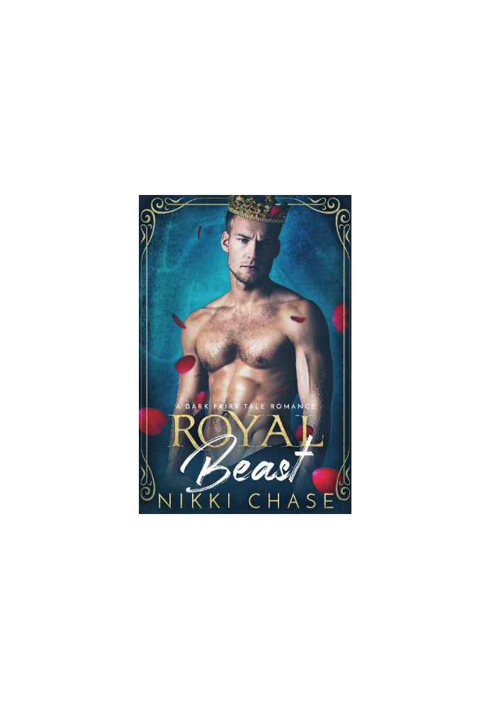 Royal Beast · A Dark Fairy Tale Romance