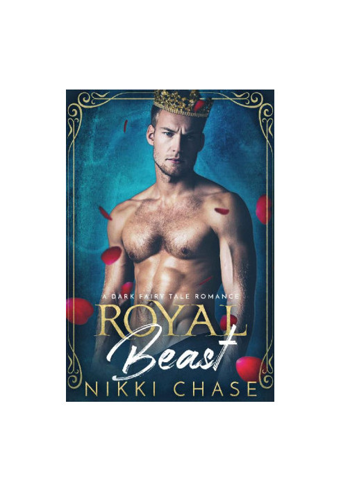 Royal Beast · A Dark Fairy Tale Romance