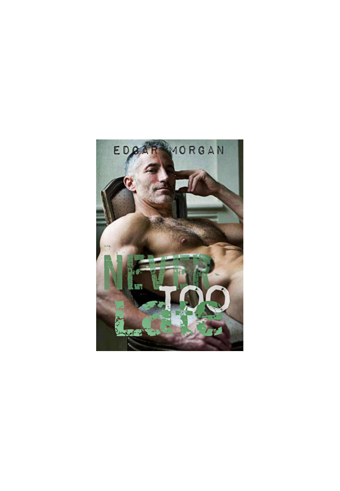 Never Too Late