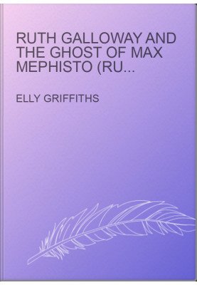 Ruth Galloway and the Ghost of Max Mephisto (Ruth Galloway Mystery 15.5)