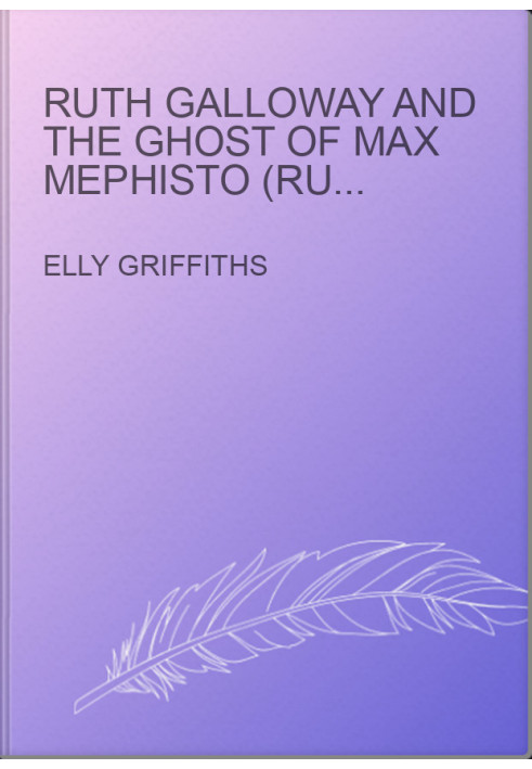 Ruth Galloway and the Ghost of Max Mephisto (Ruth Galloway Mystery 15.5)