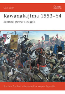 Kawanakajima 1553-64: Samurai Power Struggle