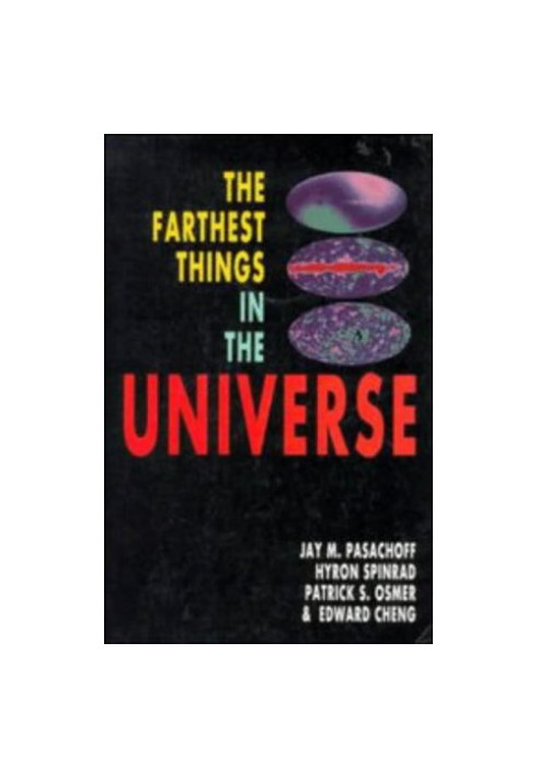 The Farthest Things in the Universe