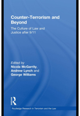 Counter-terrorism And Beyond: The Culture Of Law And Justice After 9/11