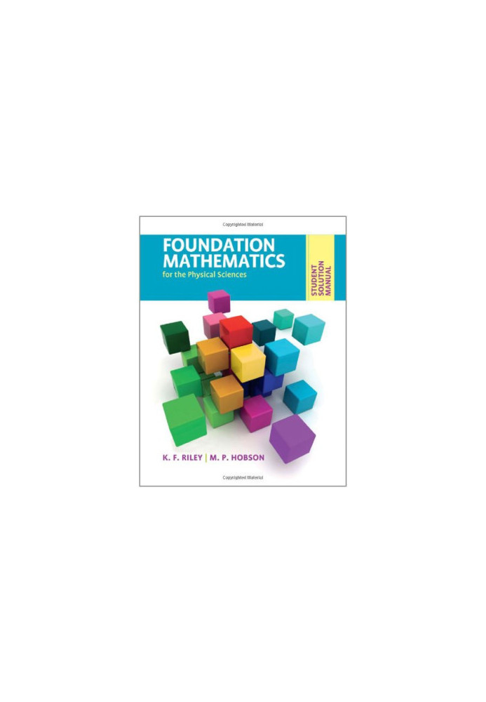 Student Solution Manual for Foundation Mathematics for the Physical Sciences
