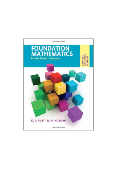 Student Solution Manual for Foundation Mathematics for the Physical Sciences