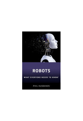 Robots: What Everyone Needs to Know®