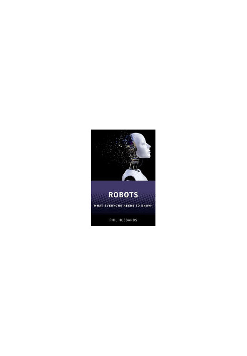 Robots: What Everyone Needs to Know®