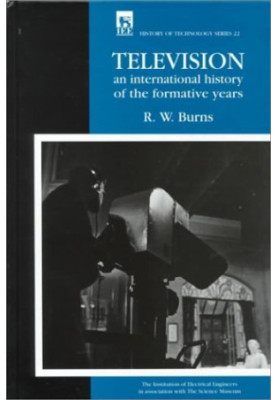 Television : an international history of the formative years