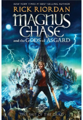 Magnus Chase and the Gods of Asgard, Book 3: The Ship of the Dead