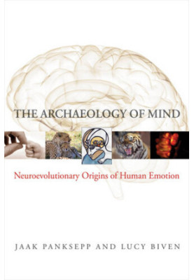 The Archaeology of Mind: Neuroevolutionary Origins of Human Emotions