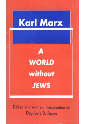 A World Without Jews: Karl Marx’s papers on the Jewish Question