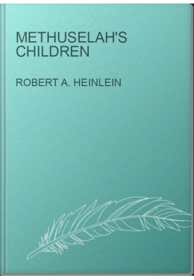 Methuselah's Children