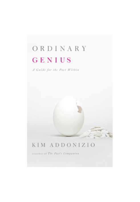 Ordinary genius: a guide for the poet within