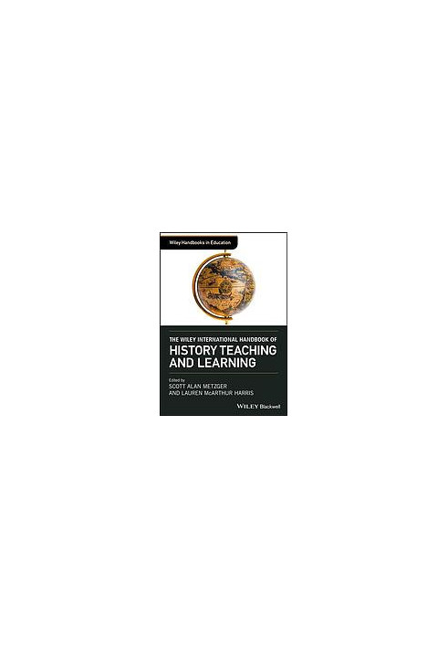 The Wiley international handbook of history teaching and learning