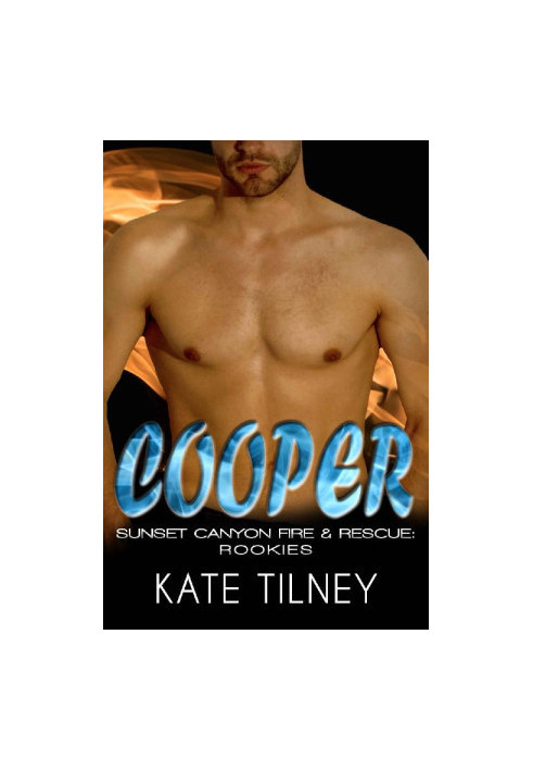COOPER (Sunset Canyon Fire & Rescue: Rookies 1): a BBW, firefighter instalove short romance