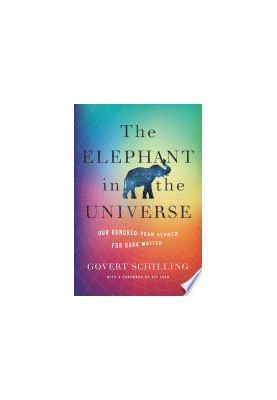 The elephant in the universe : our hundred-year search for dark matter