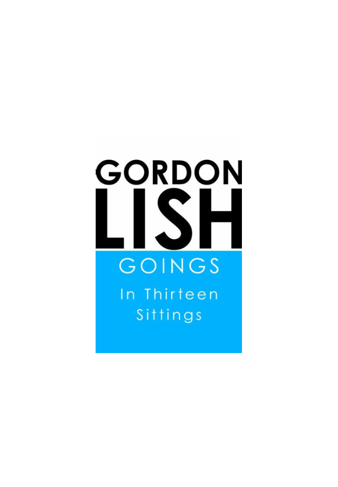 Goings : in thirteen sittings
