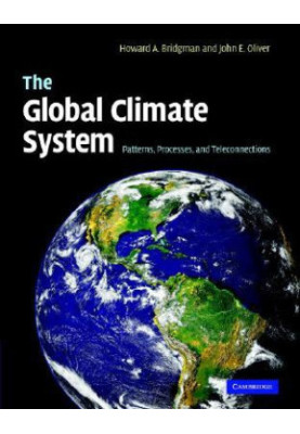 The Global Climate System: Patterns, Processes, and Teleconnections