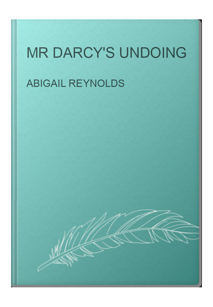 Mr Darcy's Undoing