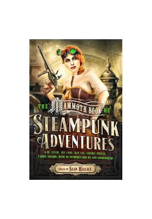MAMMOTH BOOK OF STEAMPUNK ADVENTURES, THE