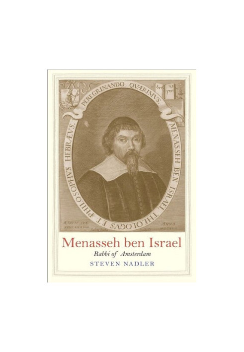 Menasseh ben Israel: Rabbi of Amsterdam