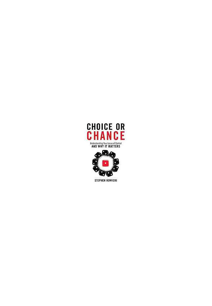 Choice or chance : understanding your locus of control and why it matters