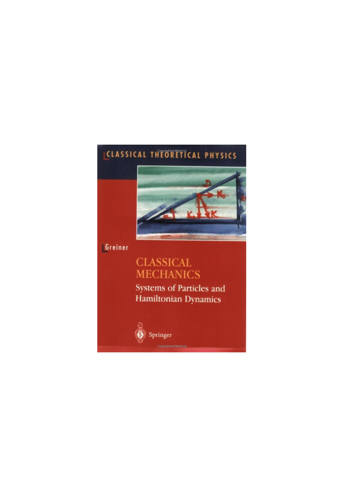 Classical mechanics: systems of particles and Hamiltonian dynamics