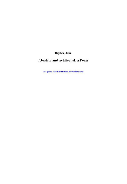 Absalom and Achitophel · A Poem