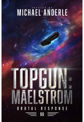 Brutal Response 06.0 - TOPGUN, Maelstrom