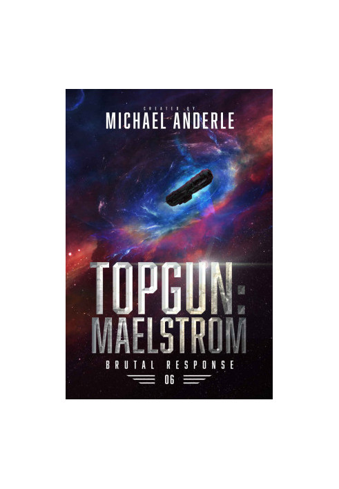 Brutal Response 06.0 - TOPGUN, Maelstrom