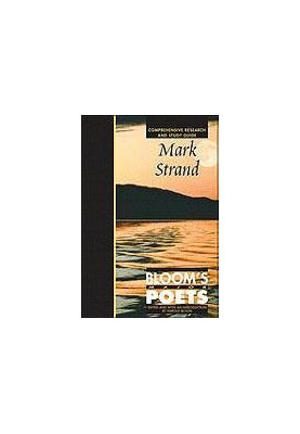 Mark Strand (Bloom's Major Poets)