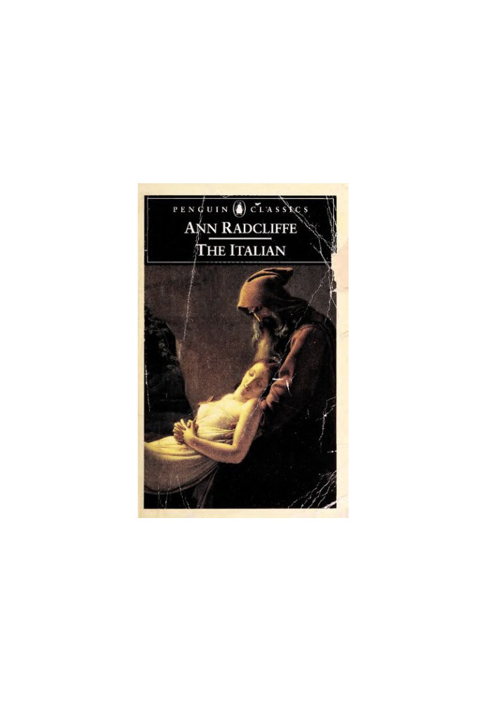 The Italian, or the Confessional of the Black Penintents: A Romance