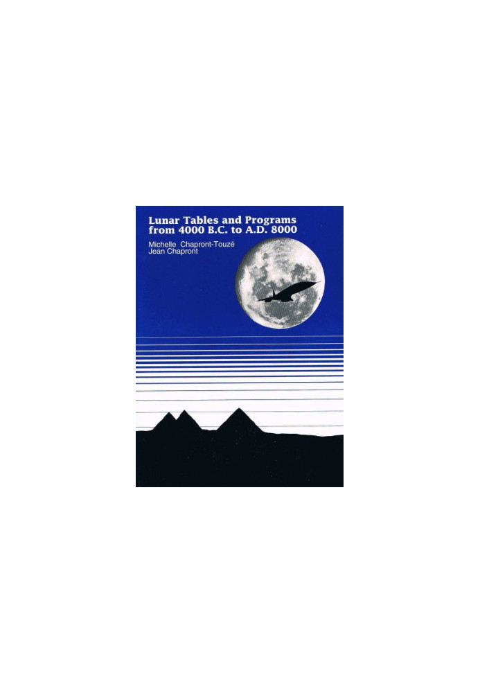 Lunar Tables and Programs from 4000BC to AD8000