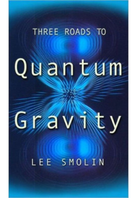 Three Roads to Quantum Gravity