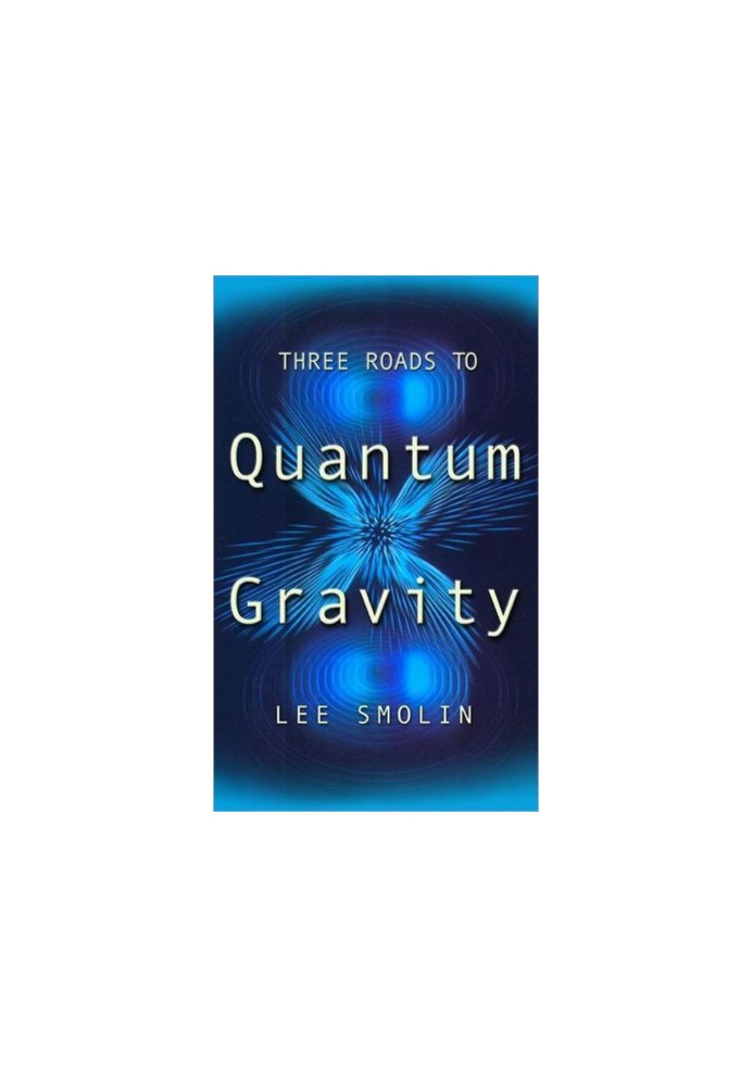 Three Roads to Quantum Gravity