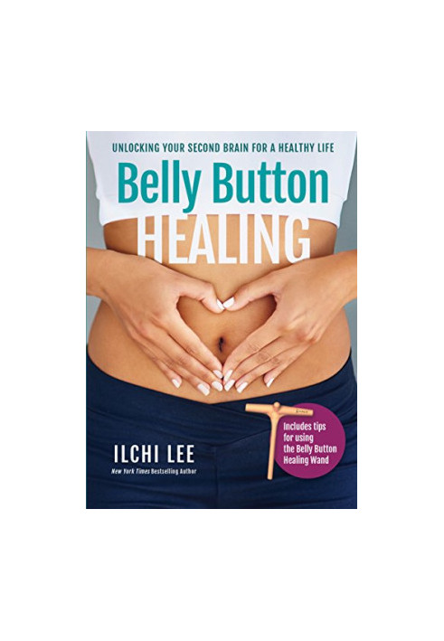Belly Button Healing: Unlocking Your Second Brain for a Healthy Life