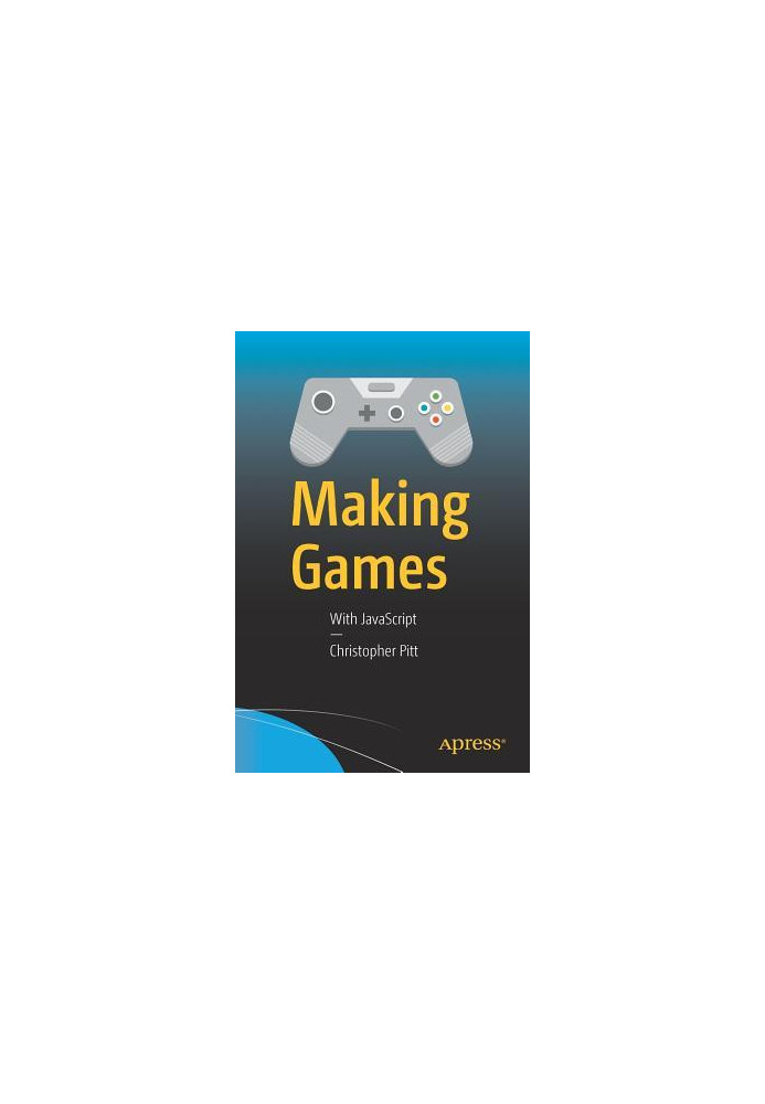 Making Games With JavaScript