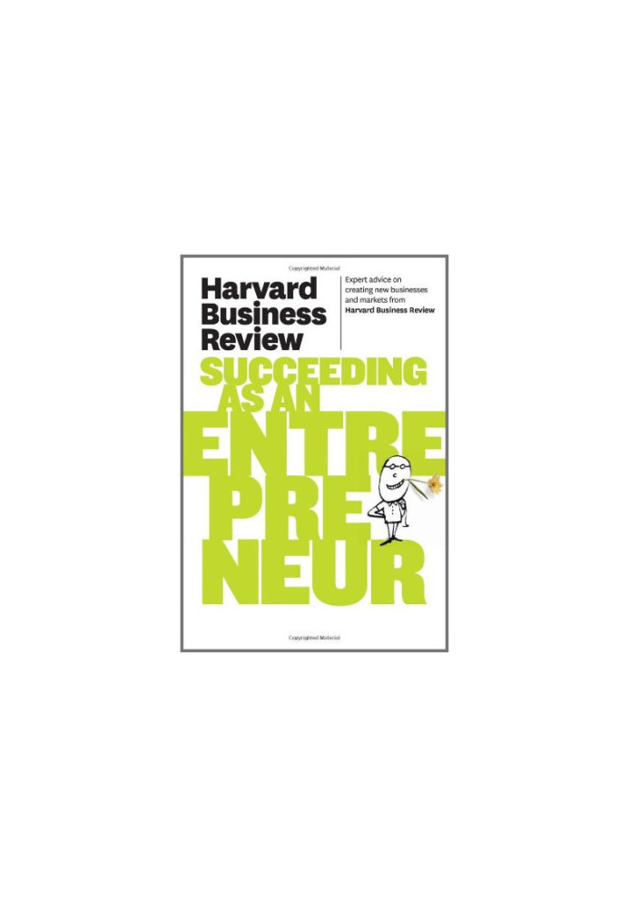Harvard Business Review on Succeeding as an Entrepreneur