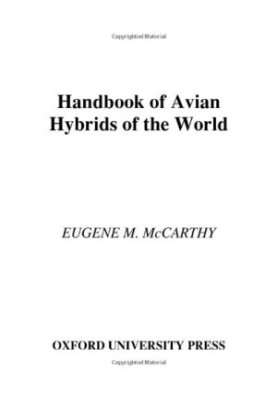 Handbook of Avian Hybrids of the World