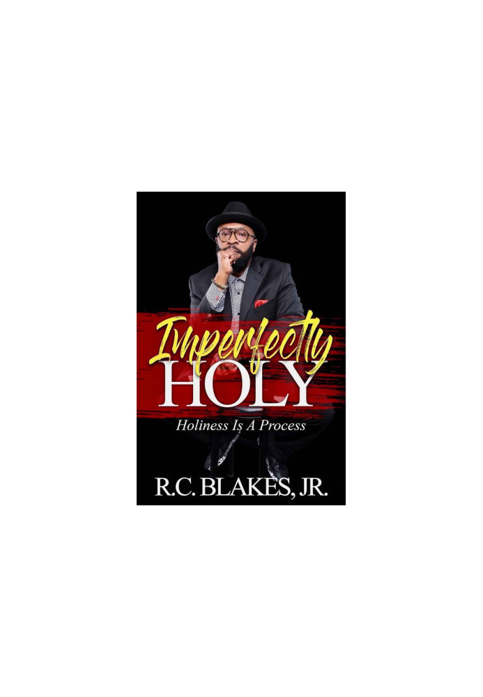 Imperfectly Holy - Holiness is a process
