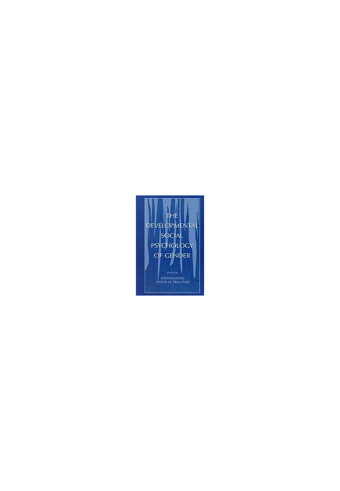 The developmental social psychology of gender