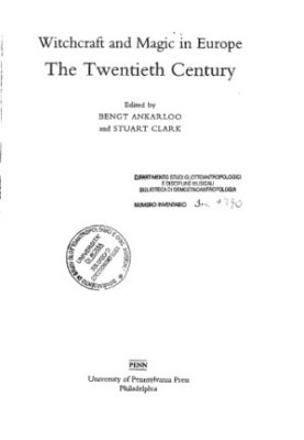 Witchcraft and Magic in Europe: The Twentieth Century