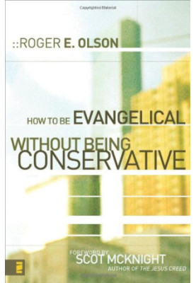 How to Be Evangelical without Being Conservative