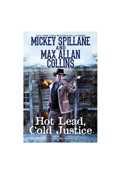 Caleb York 05 Hot Lead, Cold Justice