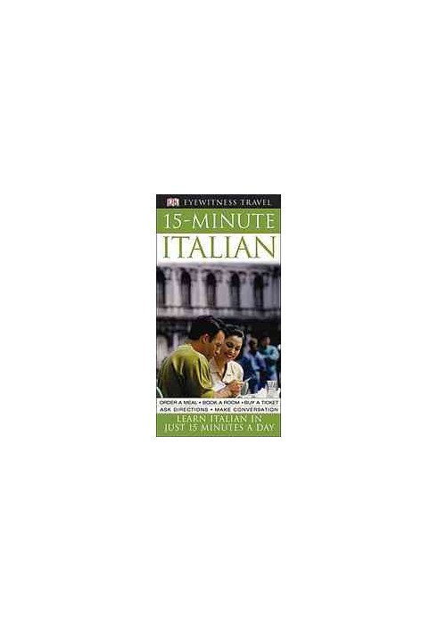 15-minute Italian : learn Italian in just 15 minutes a day