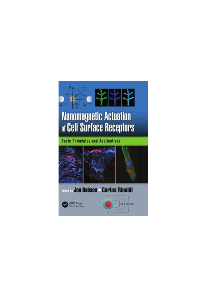 Nanomagnetic Actuation in Biomedicine : Basic Principles and Applications