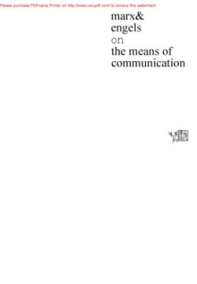 Marx and Engels on the Means of Communication - A Selection of Texts. Ed by Y. De LA Haye