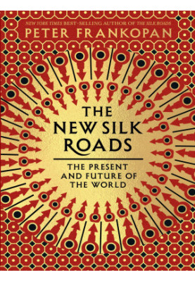 The New Silk Roads
