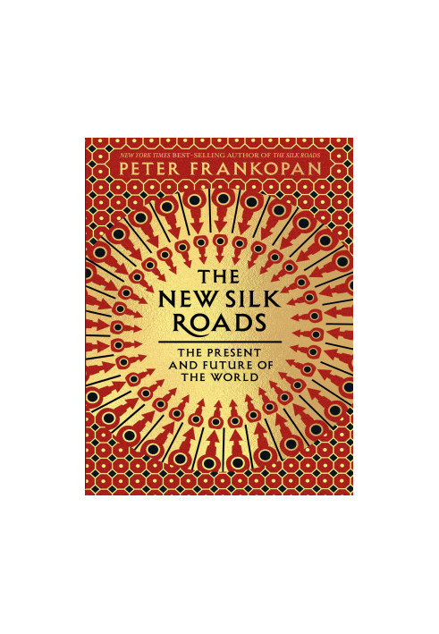 The New Silk Roads